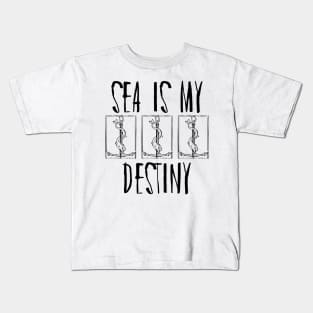 Sea Is My Destiny Kids T-Shirt